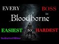 All Bloodborne Bosses Ranked Easiest to Hardest