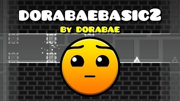 Geometry Dash | dorabaebasic2 (Hard) 100% | By DORABAE