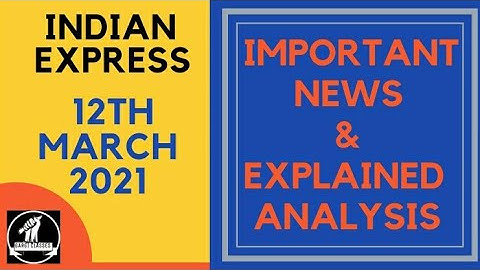 12th March 2021 | Gargi Classes News Analysis and Important Topics