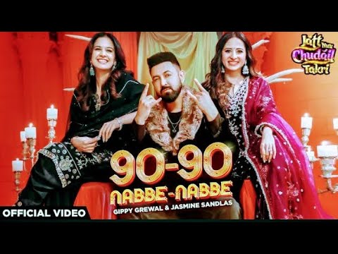 90-90 Nabbe Nabbe Gippy Grewal & new Punjabi song - YouTube