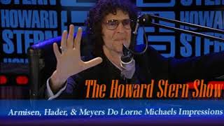 Armisen, Hader, & Meyers Do Lorne Michaels Impressions The Howard Stern Show