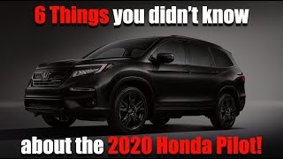 6 things you didn't know about the 2020 Honda Pilot