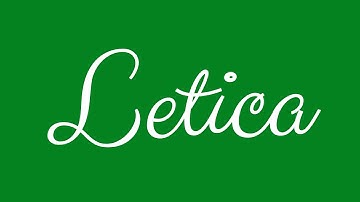 Learn how to Write the Name Letica Signature Style in Cursive Writing