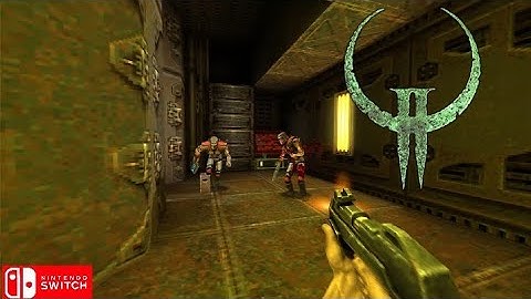 Quake 2 Nintendo switch gameplay