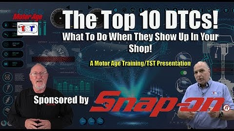 The Top 10 DTCs - What To Do When They Show Up In Your Shop!