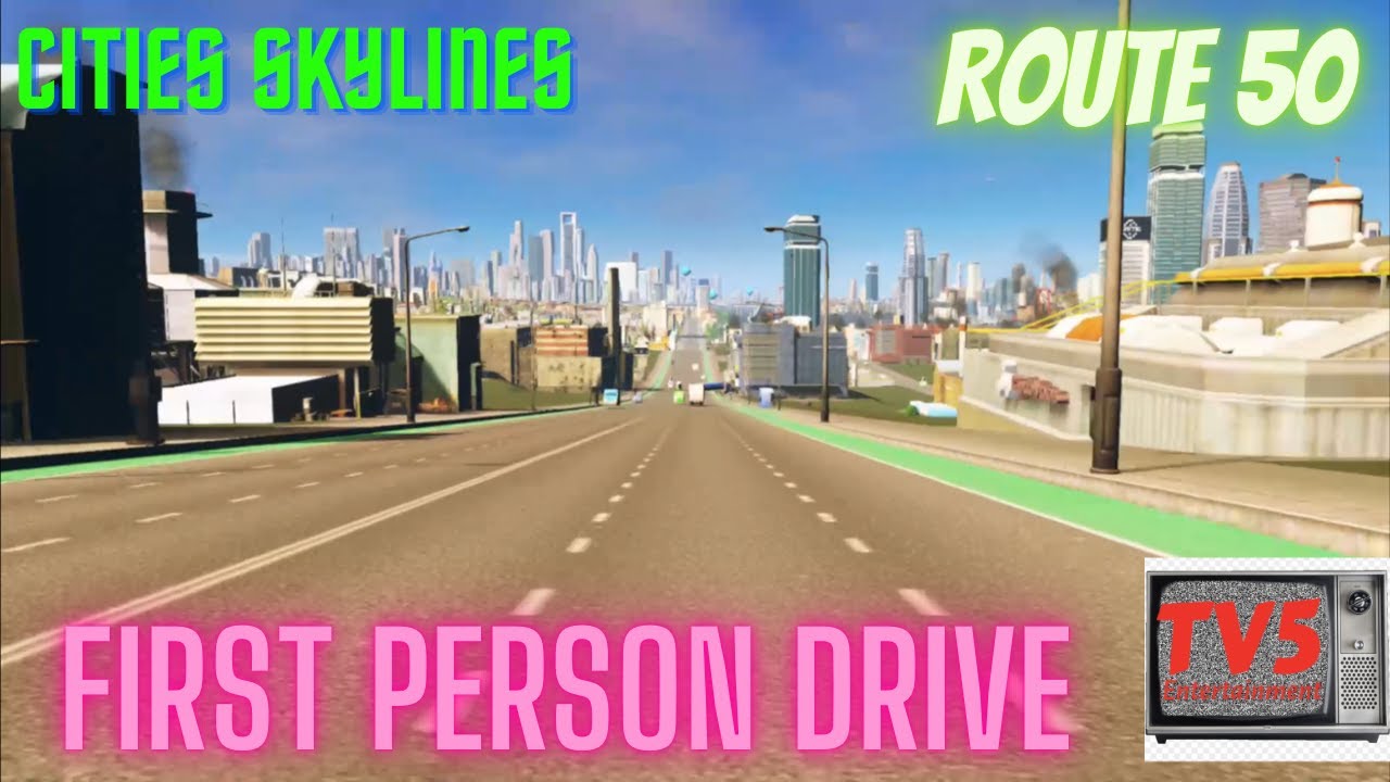 DRIVING TO THE CITY (First Person Drive) | Cities Skylines