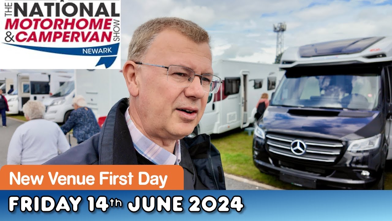 National Motorhome & Campervan Show June 2024 Newark YouTube