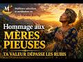 Hommage aux Mères Pieuses - Bonne Fête des Mères🔥(Happy Mother's Day 2026)