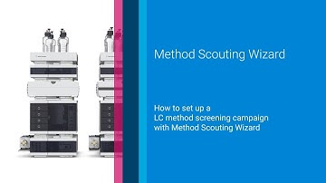How to set up an LC method screening campaign with Method Scouting Wizard