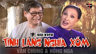 Hài Kịch: Tình Làng Nghĩa Xóm - Văn Chung, Hồng Nga [Vân Sơn 19 - Sân Khấu & Nụ Cười]