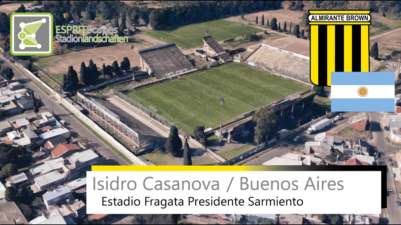 Estadio Fragata Presidente Sarmiento Almirante Brown Google Earth 2014 Youtube