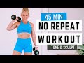 45 MIN HIIT WORKOUT WITH WEIGHTS | NO REPEAT! Full Body Fat Burn and Sculpt Workout
