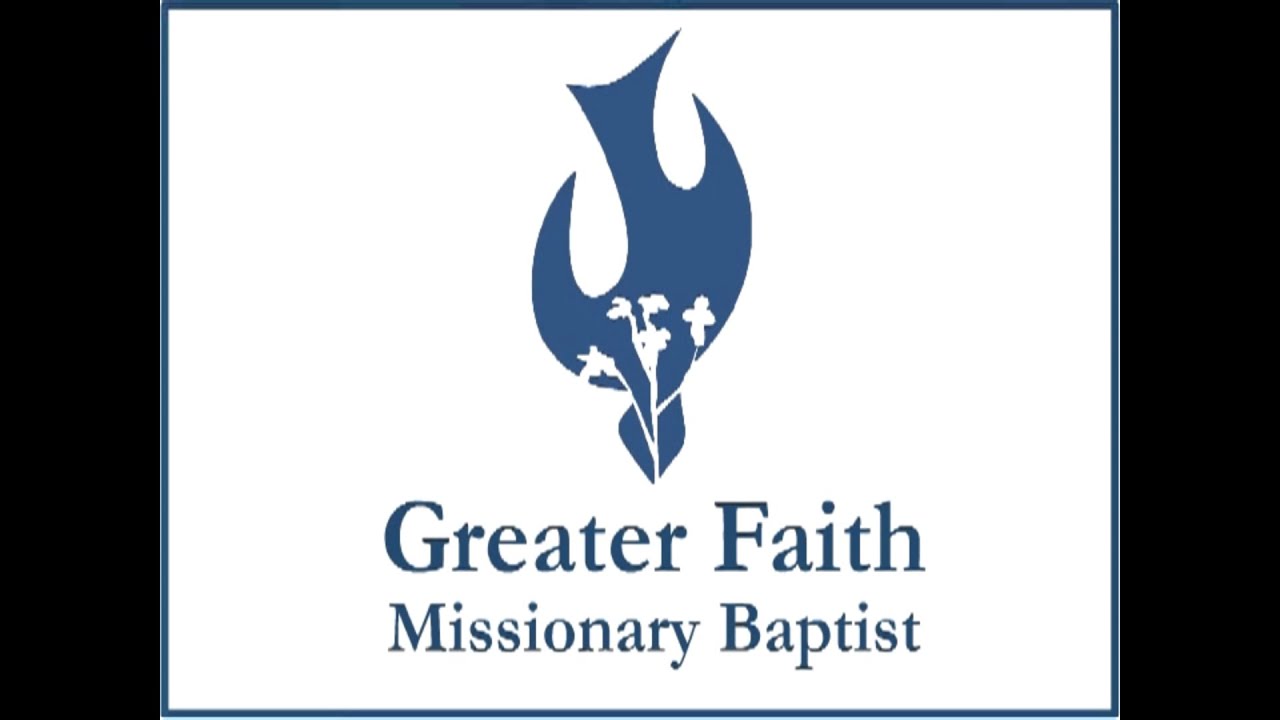 Greater Faith Missionary Baptist Church - Easter Sunday Morning Worship ...