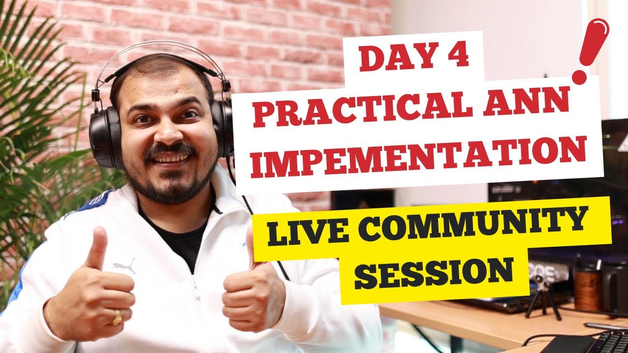 Day 4-Practical ANN Impementation| Live Deep Learning Community Session