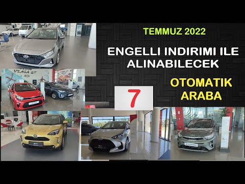 TEMMUZ SONU ENGELLİ İNDİRİMİ İLE ALINABİLECEK 7 OTOMATİK ARABA