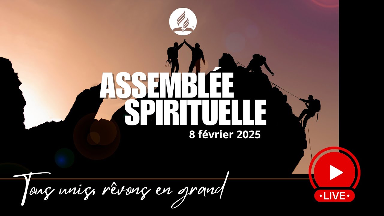 Assemblée Spirituelle du 8 février 2025