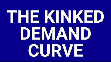 The kinked demand curve