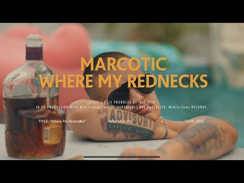 Marcotic - Where My Rednecks (Official Music Video)