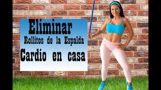 Elimina Rollitos de la Espalda + CARDIO EN CASA + ABDOMINALES |Rutina 903