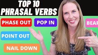 Top 10 Phrasal Verbs in English  Most Common Phrasal Verbs