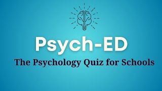 Psych-ED : The Psychology Quiz for Schools - Message by Dr. Samir Parikh