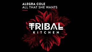 Alegra Cole - All That She Wants (Extended Mix)