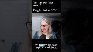 The Hard Truth About Abusers