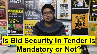 Is Bid Security in tender is mandatory or not ? | Explain Bid Security in tender | Sumitk Rathi