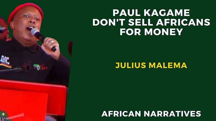 Paul Kagame Don't Exchange African Immigrants For Money From The UK | Julius Malema