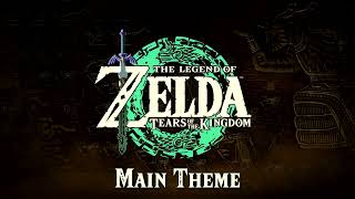 Main Theme - The Legend of Zelda: Tears of the Kingdom