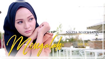 Nazia Marwiana - Mengalah (Official Music Video )