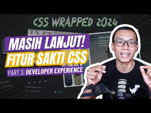 CSS Wrapped 2024: The Developer Experience Revolution! (Part 3)