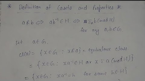 23. Definition of cosets and properties in group theory | AdnanAlig