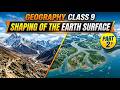 How Rivers Shape the Earth? Weathering, Erosion, Mass Movement &amp; River Stages Explained