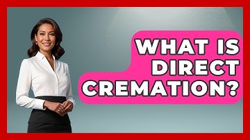 What Is Direct Cremation? - Your Guide to Budgeting