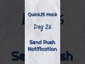 Here is how you can send push notifications on website | Quickjs Hack | Day 26 #coder #quickjs