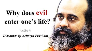Why does evil enter one’s life?  || Acharya Prashant, on ‘The Two Hermits’ by Khalil Gibran (2018)