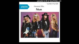 Don&#39;t Give Up An Inch - Poison