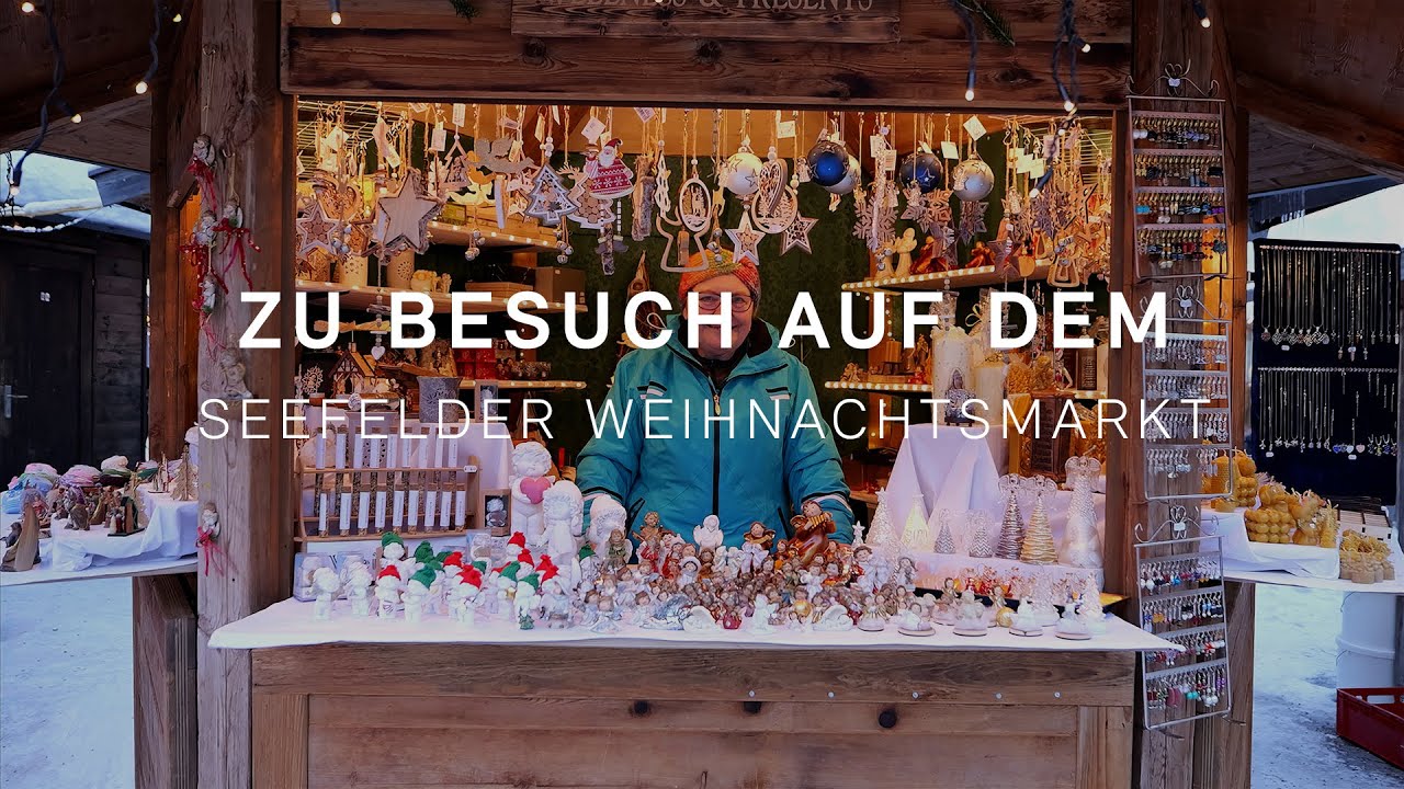 Weihnachtsmarkt in Seefeld - Die Geschichten und Menschen hinter den Ständen