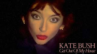 Kate Bush - Extended Cuts - 38 - Get Out Of My House