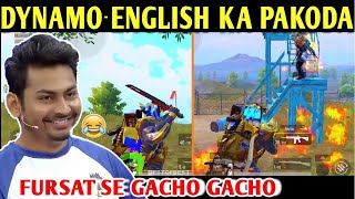 DYNAMO - ENGLISH KA PAKODA | PUBG MOBILE | BEST OF BEST