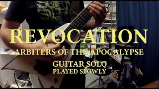 REVOCATION - &quot;Arbiters of the Apocalypse&quot; // Guitar solo played slowly