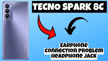 Tecno Spark 8C Earphone Connection Problem Headphone Jack || Ear phone connection not working