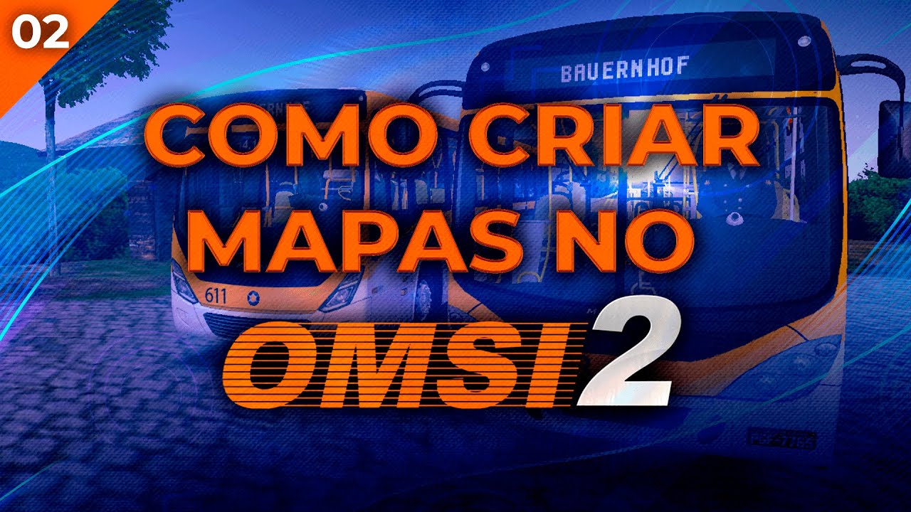 OMSI 2 | #02 - COMO EDITAR OBJETOS, ADICIONAR CASAS, ÁRVORES E SEMÁFOROS NO JOGO