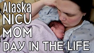 Spend the Day With Me as a NICU Mom by This Alaska Life 128,030 views 2 months ago 55 minutes