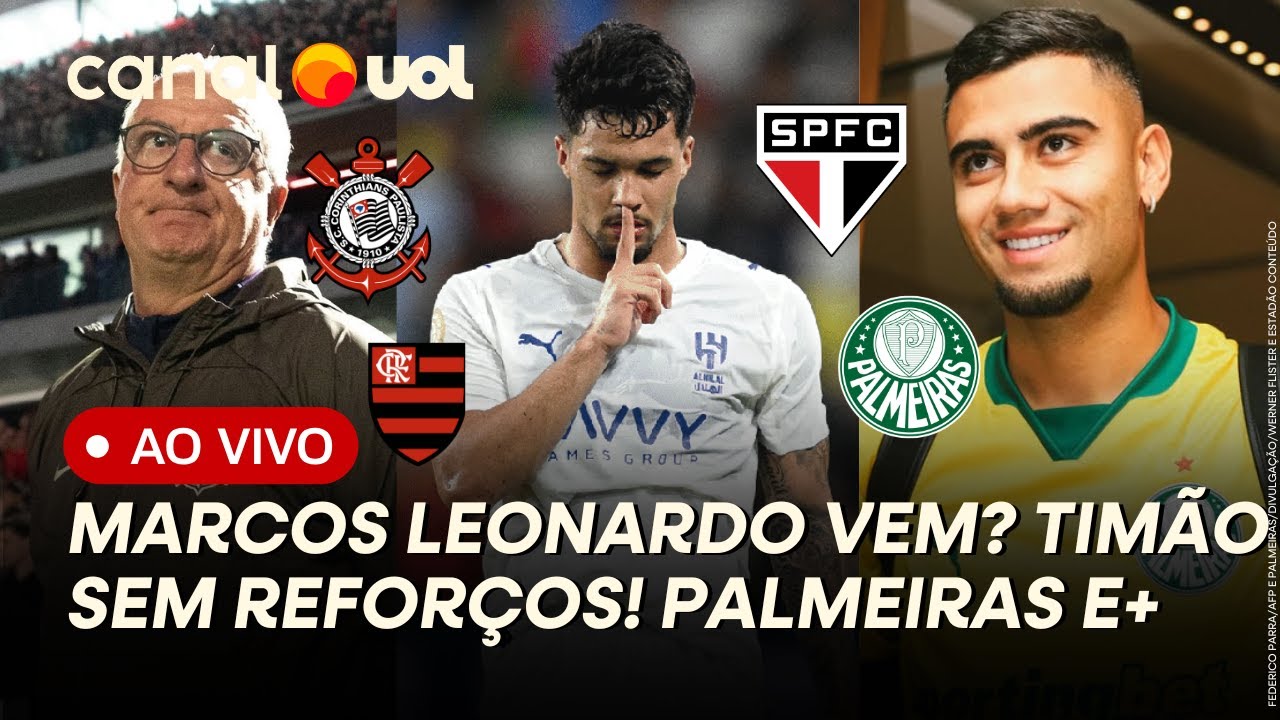 SÃO PAULO CORRE POR MARCOS LEONARDO! PALMEIRAS: ANDREAS JOGA QUANDO? CORINTHIANS SEM REFORÇOS! E+