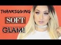 EASY SOFT GLAM MAKEUP TUTORIAL | Holiday Makeup