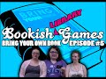Bookish Games Episode #5: BRING YOUR OWN LIBRARY BOOK part 3