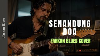 🎶 Senandung Doa — Versi Kris Biantoro • Farkan Blues Cover