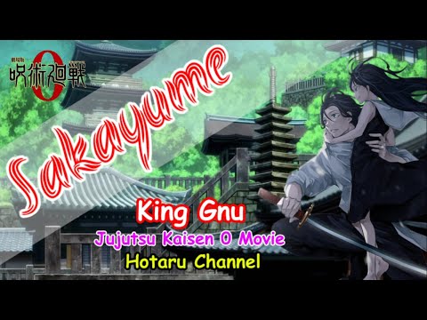 King Gnu Sakayume Lyrics 「逆夢」|Rom /Eng/ Indo| Jujutsu Kaisen 0 Movie | Cover by 虹色侍にじいろざむらい